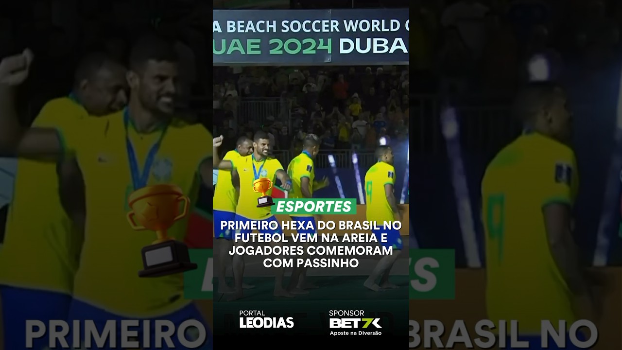 PRIMEIRA HEXA DO BRASIL NO FUTEBOL VEM NA AREIA E JOGADORES COMEMORANDO COM PASSINHO #hexacampeão