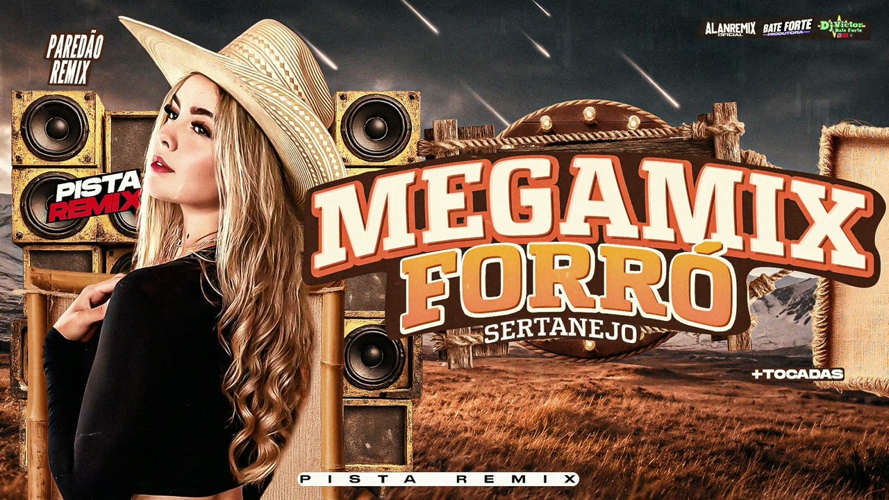 ★あめ★ 🔥MEGAMIX FORRÓ, SERTANEJO REMIX 🎧 PRA PAREDÃO🔥ALAN REMIX
