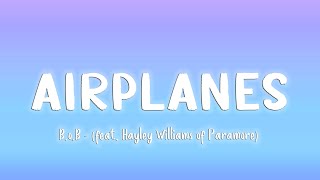 Airplanes  B.o.B (feat. Hayley Williams of Paramore) [Lyrics/Vietsub]