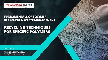 "Mastering Polymer-Specific Recycling Techniques in Fundamentals of Recycling and Waste Management"