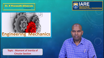 Moment of Inertia of Circular Section by Dr. K Viswanath Allamraju