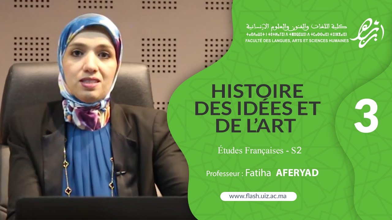 Histoire des Idées et de l'Arts, S2 EP3, Prof Fatiha AFRYAD/ FLASH-UIZ