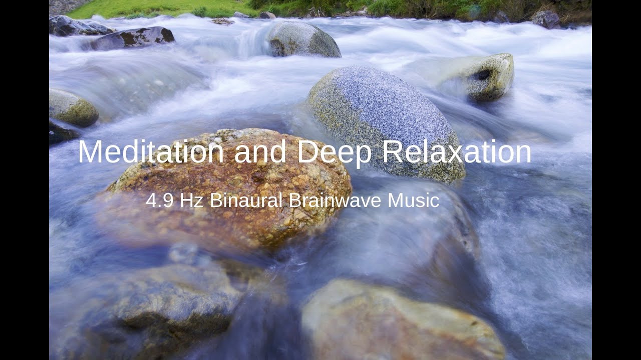 DEEP RELAXATION Meditation Music : Music with 4.9 Hz Binaural Beats ...