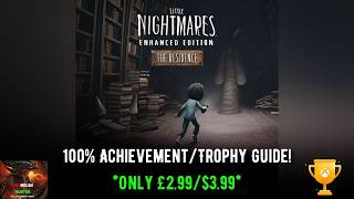 Little Nightmares: Enhanced Edition - The Residence DLC - 100% Achievement Guide! *Only £2.99*