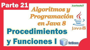 Procedimientos y Funciones I (21-25) Curso de Java - Algoritmos y Programación