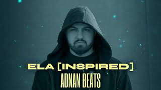 Adnan Beats - Ela [Inspired] (Audio)