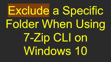 Exclude a Specific Folder When Using 7-Zip CLI on Windows 10