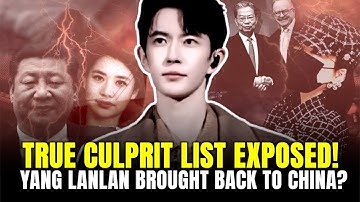 Yu Case: 8 CCP Elite Heirs as Masterminds? Xi Mingze’s Counterattack? Yang Lanlan Returned to China?