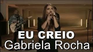 GABRIELA ROCHA - EU CREIO