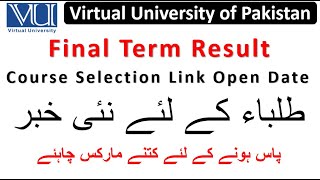 Virtual University Final Term Result Spring 2022 | Course Selection Link Fall 2022