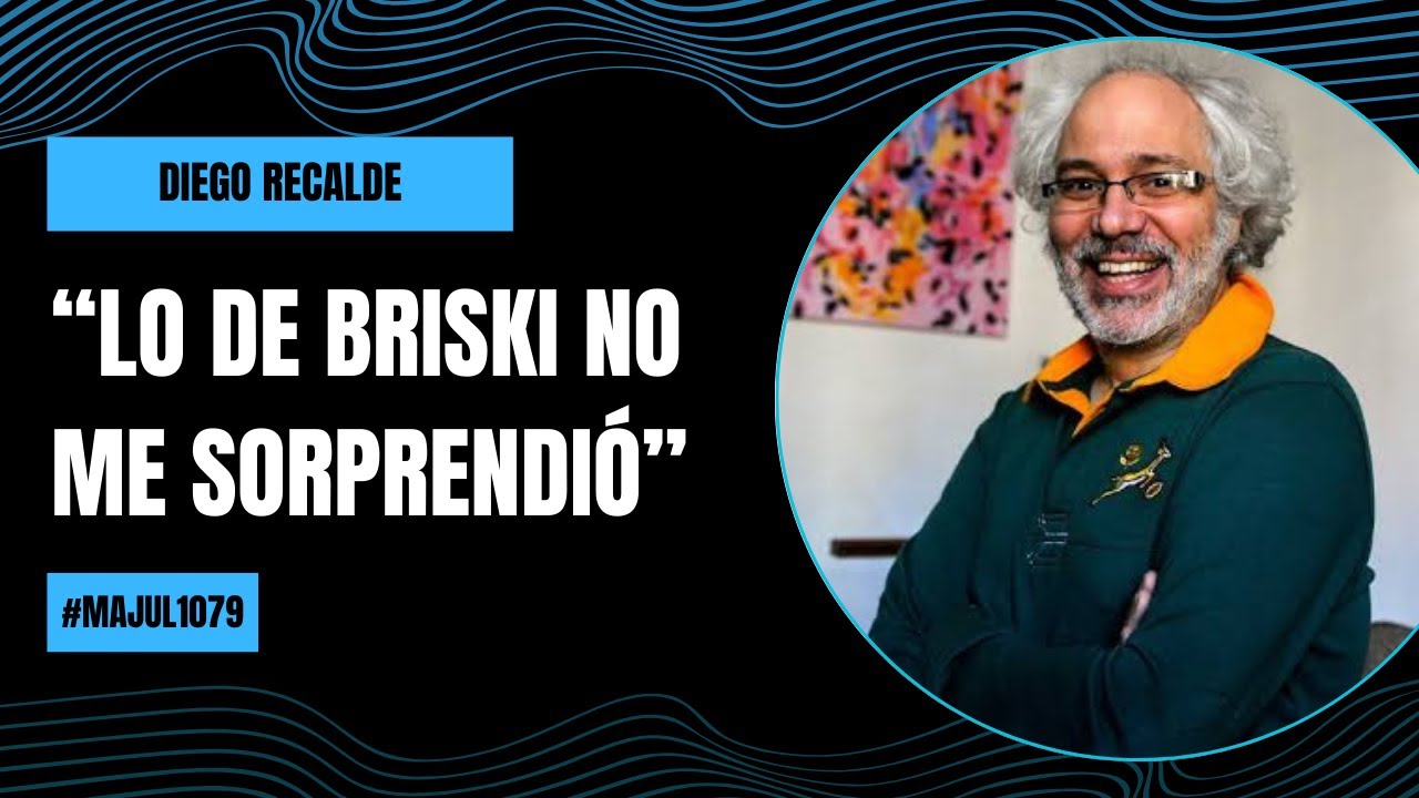 “Lo de Briski no me sorprendió” - Diego Recalde | #Majul1079