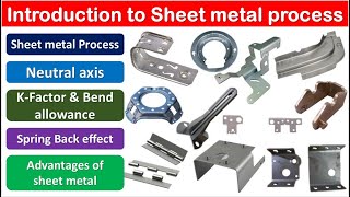 Introduction to sheet metal process | Grain direction | Bend allowance & Kfactor | Spring back