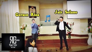 Miniatura de vídeo de "GERSON RIOS Y JAIR SOLANO - SANTO SANTO SANTO"