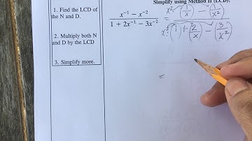5.4Complex Fractions-Method II MULTIPLYING LCD