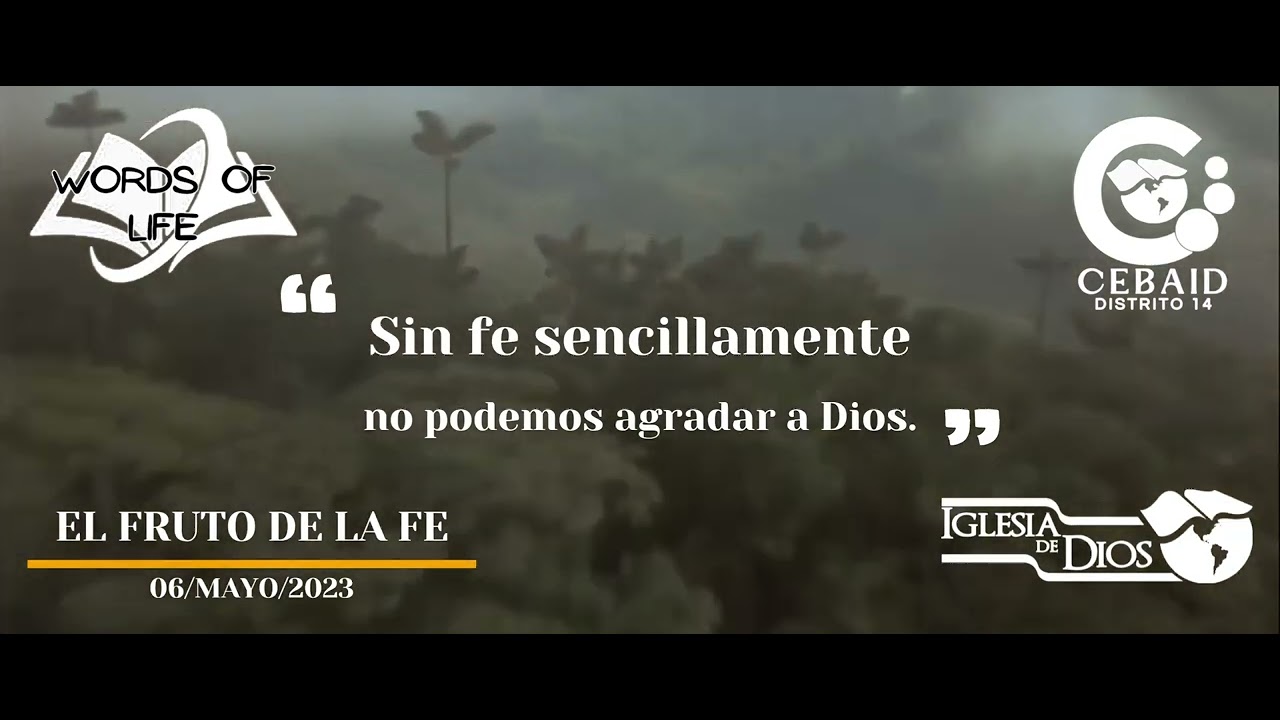 21 EL FRUTO DE LA FE - YouTube