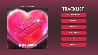 [Full Album] IVE (아이브) - I’VE MINE Playlist