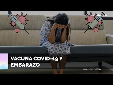 La seguridad de la vacuna COVID-19 en el embarazo | melodijolola