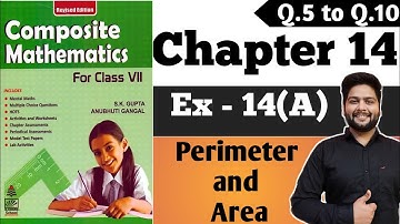 Composite Mathematics Class 7|CH - 14|Ex 14(A), Q.5 - Q.10| Perimeter and Area  #Anubhuti_Gangal