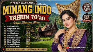 LAGU MINANG LAWAS 70’an PALING NGANGENIN ❤️ | Nostalgia Lagu Minang Tempo Dulu | Full Album