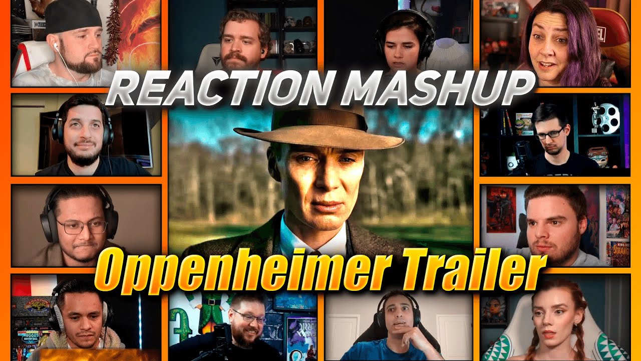 Oppenheimer Trailer Reaction Mashup