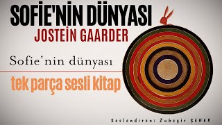 Sesli Kitap Dinle - Jostein Gaarder - Sofie'nin Dünyası - Tek Parça (İlk Kısım)