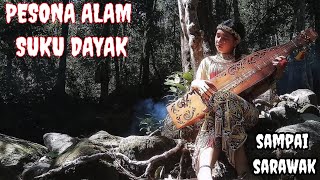 PESONA ALAM DAYAK || TARIAN KHAS