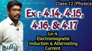 Class-12 | Physics | Ln- 4 | Ex 4.14,4.15,4.16 & 4.17 | தமிழ் | Inbaraj Sir