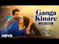 Ganga Kinare Lyric Video Bhool Chuk Maaf Rajkummar Rao Wamiqa Jubin Tanishk Irshad mp3