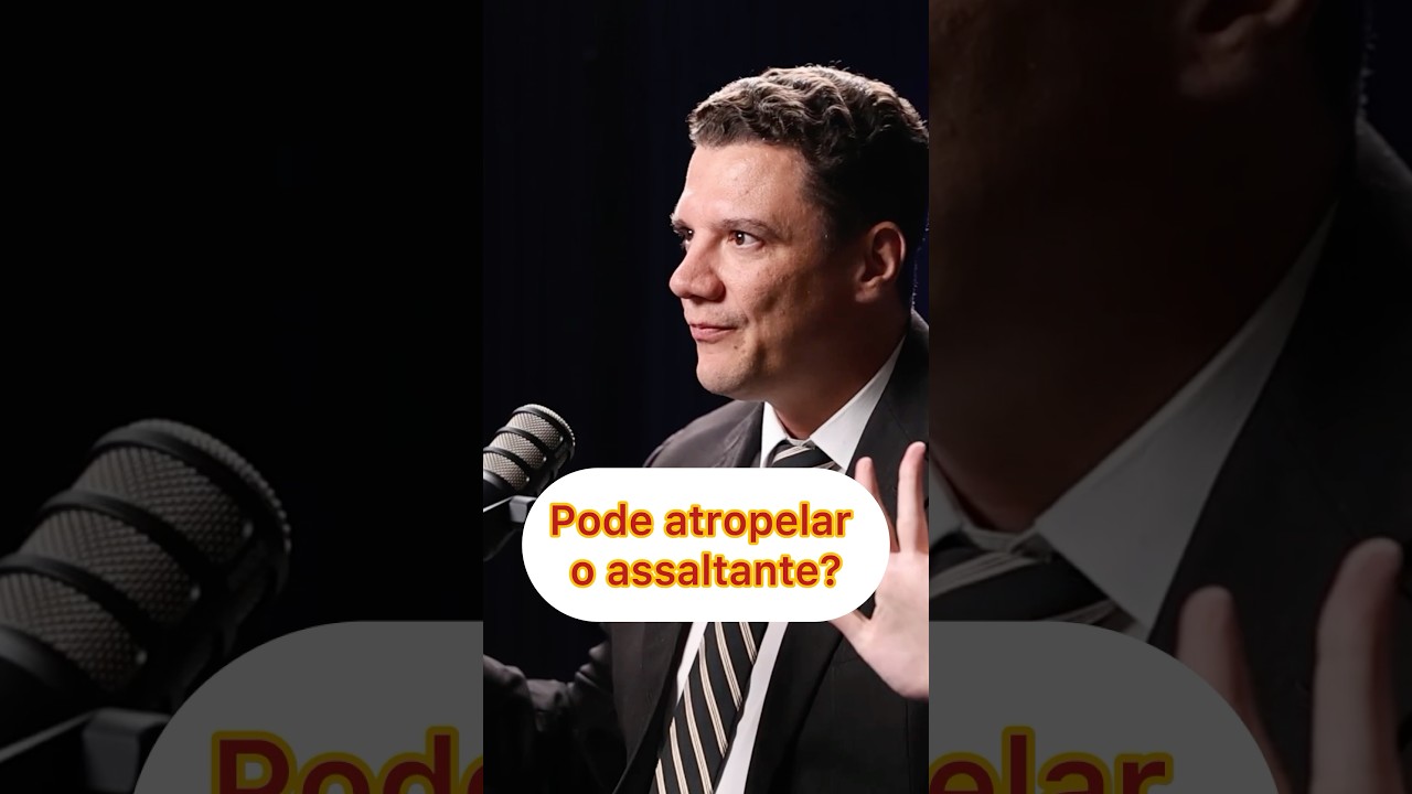 PODE ATROPELAR O ASSALTANTE?