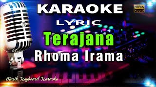 Terajana - Rhoma Irama Karaoke Tanpa Vokal