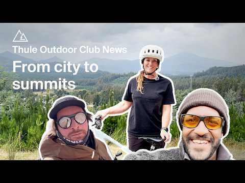 Thule Outdoor Club News S02E01: Urban Downhill, Bike Culture & Mountain Adventures