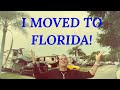 I MOVED TO FLORIDA FULL-TIME