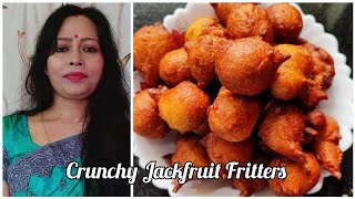 Jackfruit Fritters | Crunchy Tea Time Snack | কাঁঠালের বড়া ।