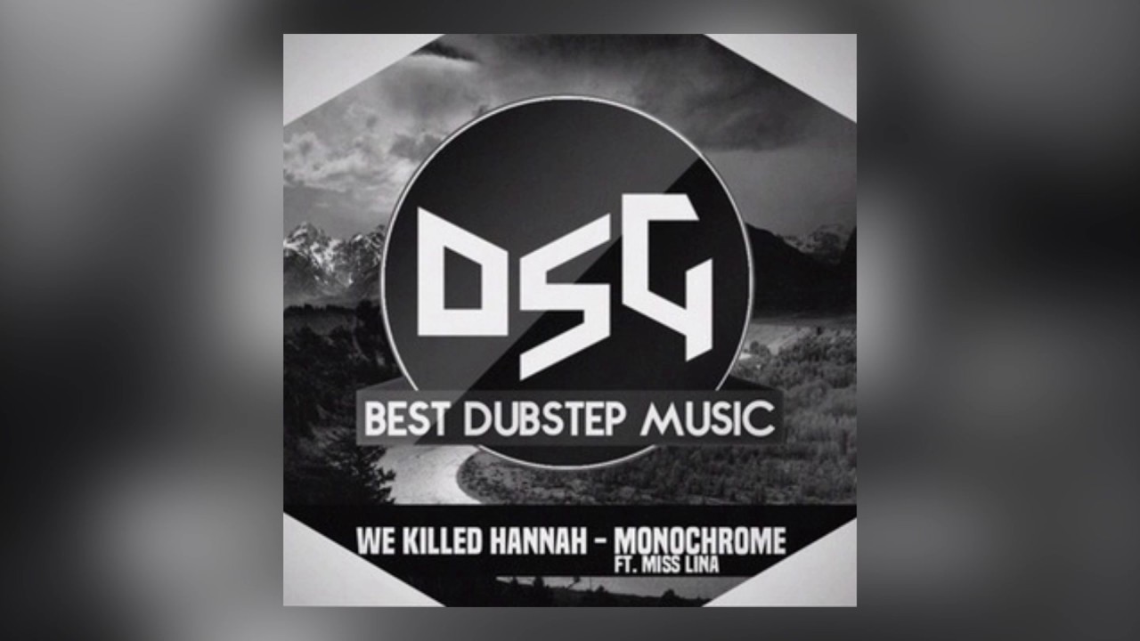 Ver We Killed Hannah - Monochrome (ft. Miss Lina) en YouTube Ver We Killed Hannah - Monochrome (ft. Miss Lina) en YouTube
