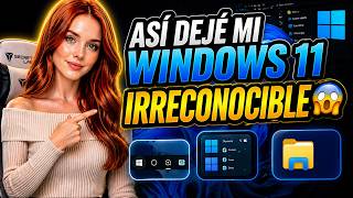 Así dejé mi Windows 11 IRRECONOCIBLE 😱 (Barra, Inicio y Explorador FULL Personalizado)