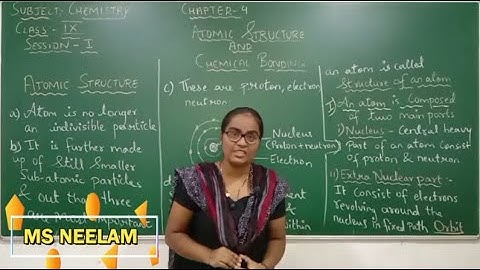 CLASS 9 | CHEMISTRY | CHAPTER 4 | ATOMIC STRUCTURE & CHEMICAL BONDING | SESSION 1