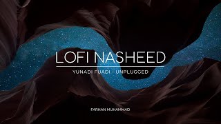 Yunadi fuadi [slowed] nasheed