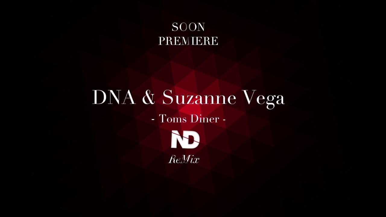 DNA feat. Suzanne Vega - Tom's Diner. Suzanne Vega, DNA - Tom's Diner. Обложка для mp3 586. DNA feat. Suzanne Vega - Tom's Diner. Сьюзен Вега DNA слушать.