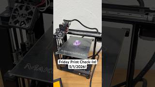 Friday Print Check-In! 5/1/2026 @BambuLab @Snapmaker @MakerGear