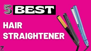 ✅😍Top 5 Best Hair Straighteners [ 2024 Buyer&#39;s Guide ]