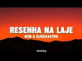 Resenha Na Laje Kew DJgilcastro Lyrics Tiktok Trend