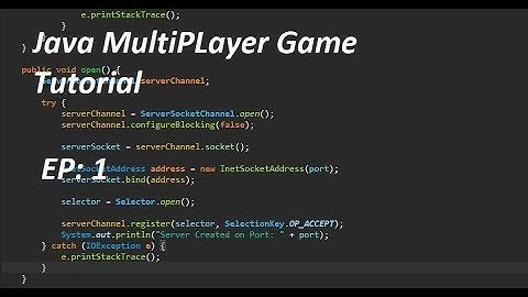 Java Multiplayer Tutorial Episode 1 : Creating the Server