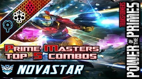 Novastar Top 5 Prime Master Combos //  Transformers Power of  the Primes