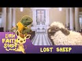 Lost Sheep | The Little Faith Steps Show Episode 86