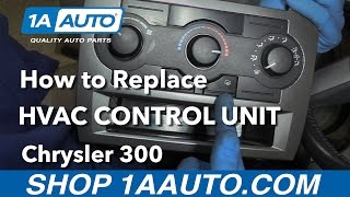 chrysler 300 hvac control unit replace 2006 install