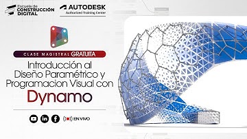 🚧 Clase Inicial  |  Introducción al Diseño Paramétrico y Programación Visual con Dynamo🏗️