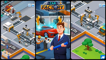 Idle Car Factory Tycoon - Game Mobile Game | Gameplay Android & Apk