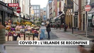 Coronavirus : l'Irlande se reconfine