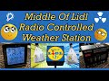 Middle Of Lidl, AURIOL Radio Controlled Weather Station