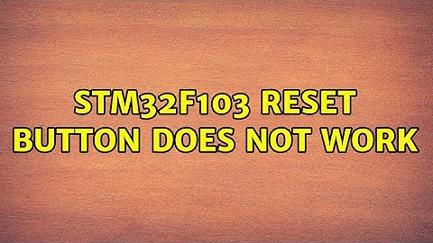 STM32F103 reset button does not work